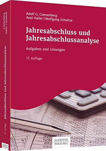 Jahresabschluss und Jahresabschlussanalyse von Adolf Coenenberg, Axel Haller und ...